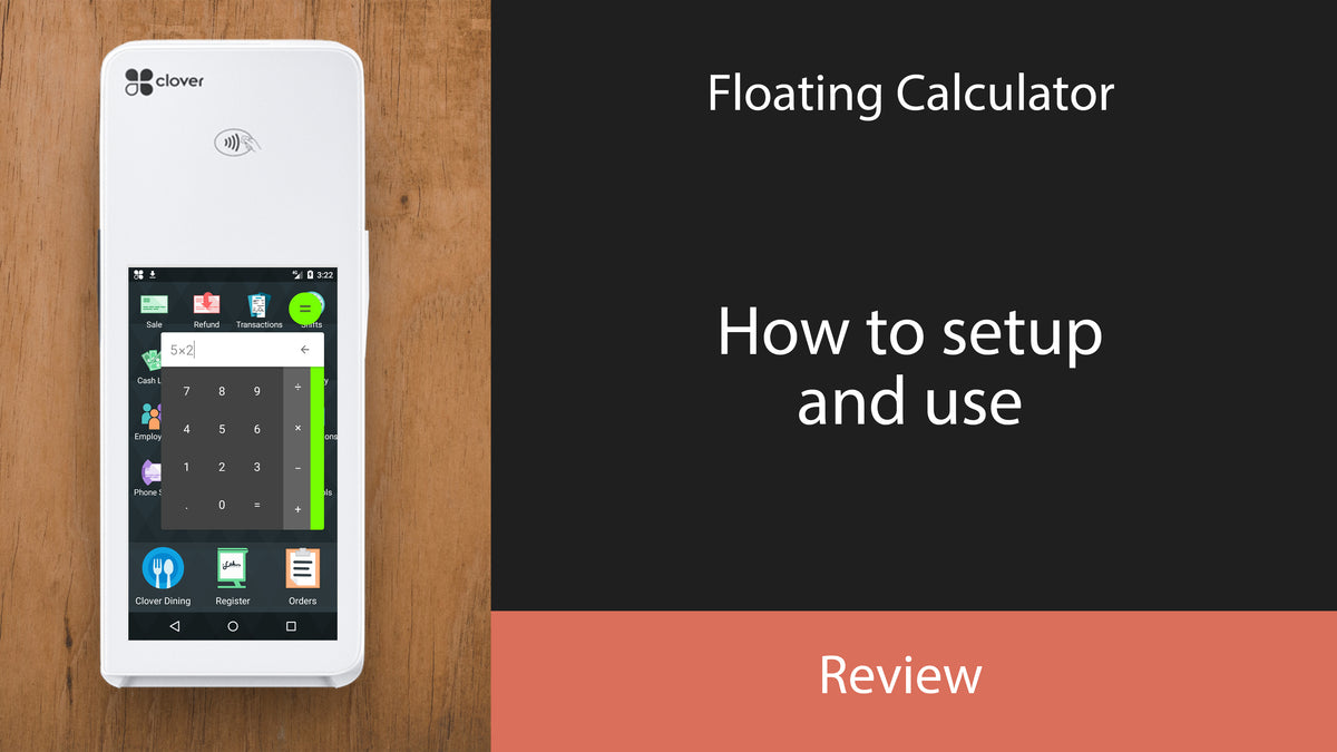 Floating Calculator for Clover POS (June 2021) – PayPlaxe