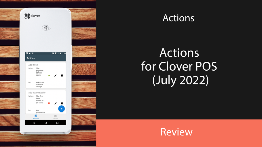 Actions for Clover POS (July 2022)