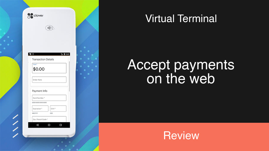 Virtual Terminal: Accept payments on the web