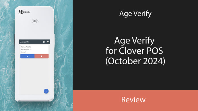 Age Verify for Clover POS (October 2024)