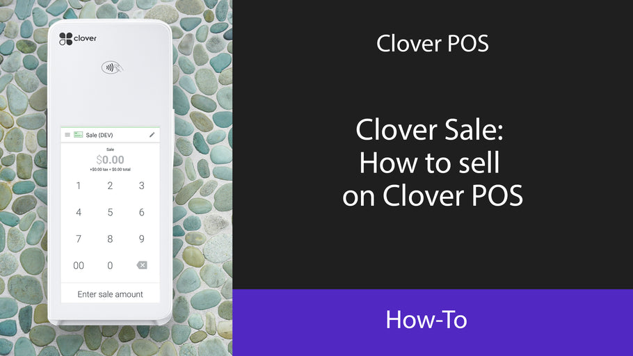 Clover Sale: How to sell on Clover POS