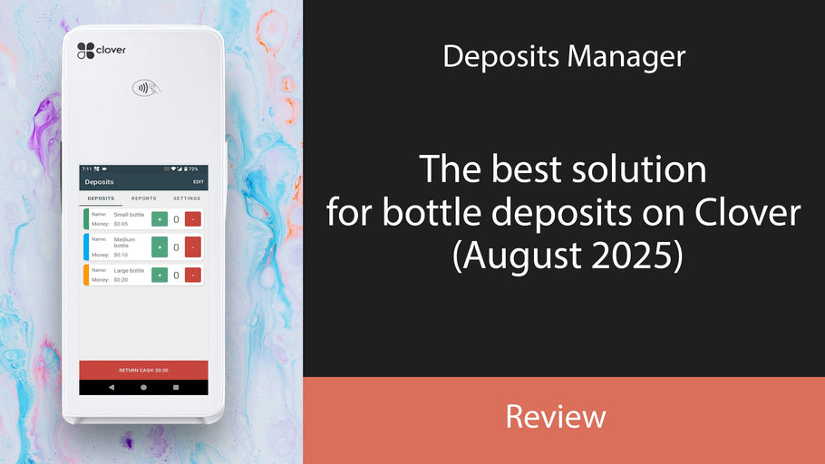 Deposits Manager: The best solution for bottle deposits on Clover (August 2025)
