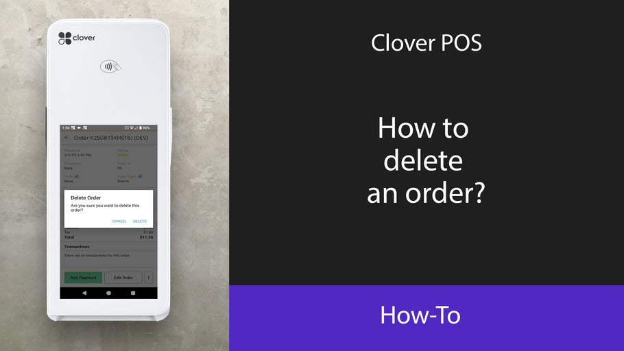 Clover POS: How to delete an order?