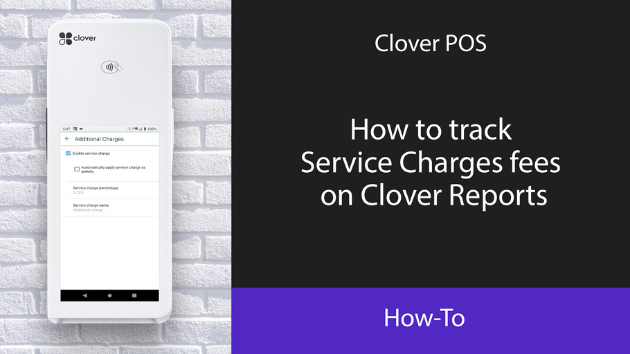 How to track Service Charges fees on Clover Reports