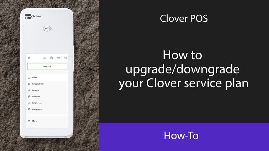 How to upgrade/downgrade your Clover service plan