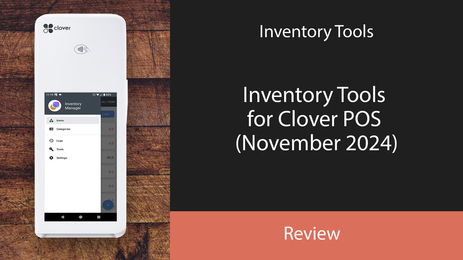 Inventory Tools for Clover POS (November 2024)