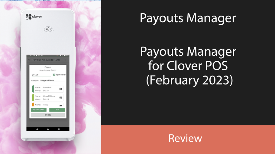 Payouts Manager for Clover POS (February 2023)