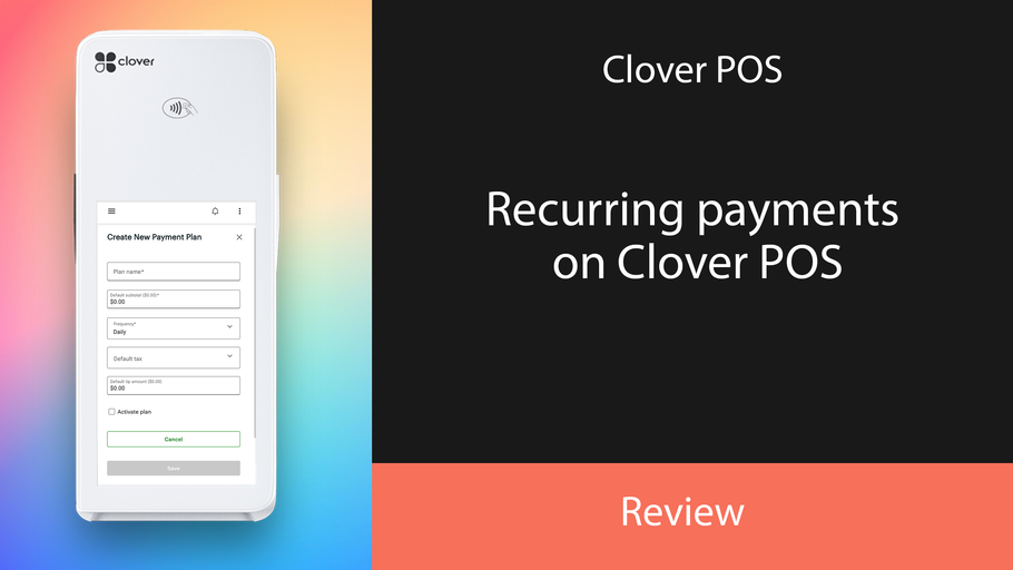 Recurring payments on Clover POS