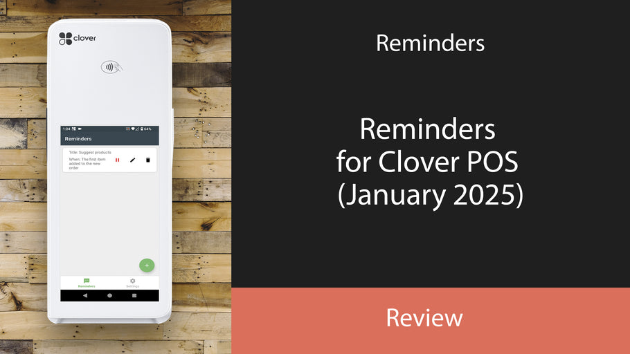 Reminders for Clover POS (January 2025)