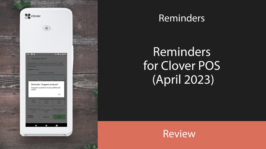 Reminders for Clover POS (April 2023)