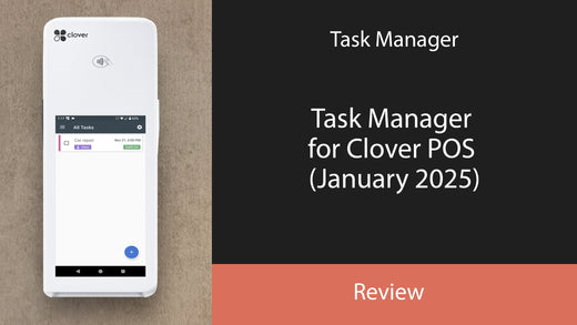 Task Manager for Clover POS (January 2025)