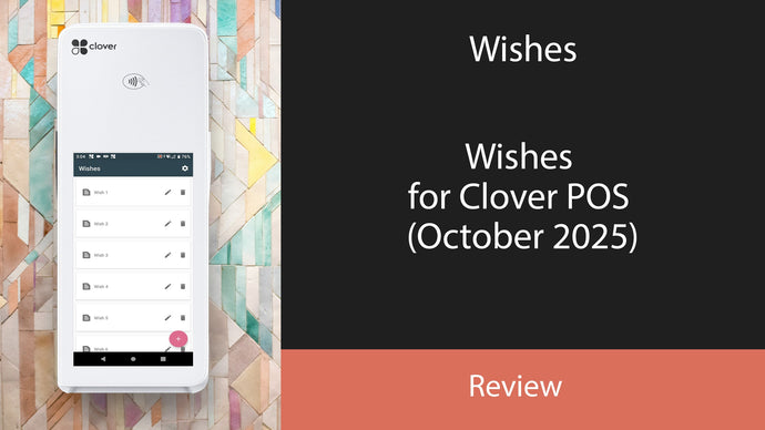 Wishes for Clover POS (October 2025)