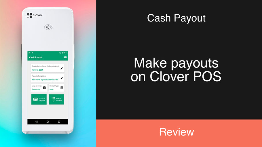 Cash Payout: Make payouts on Clover POS (Dec 2020)