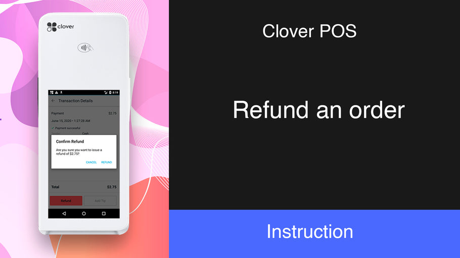 Clover Refund: How to refund orders on your Clover POS