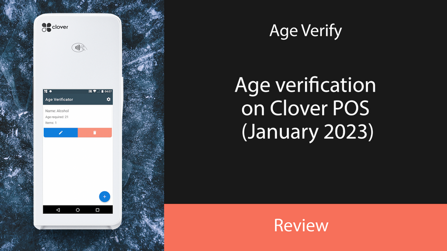 Age Verify on Clover POS (January 2023)