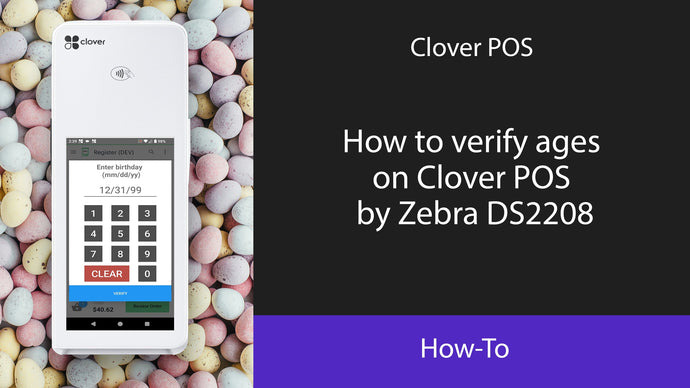 How to verify ages on Clover POS by Zebra DS2208