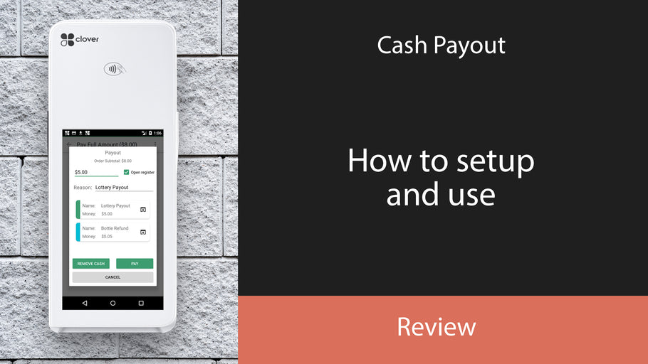 Cash Payout: Make payouts on Clover POS (September 2021)