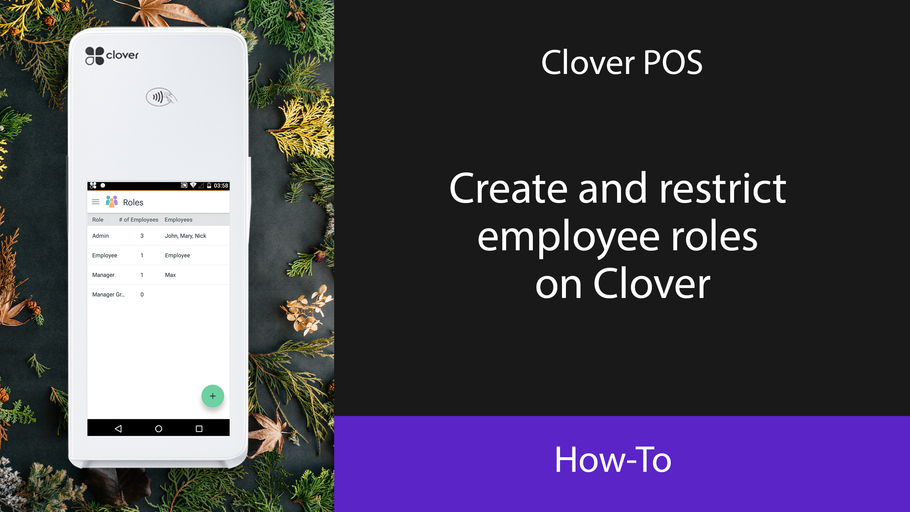 Create and restrict employee roles on Clover