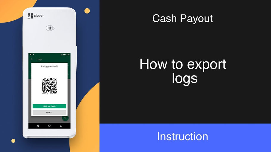 Clover Payout: How to export logs?