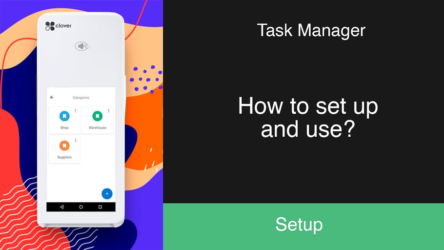 Task Manager: How to set up and use?