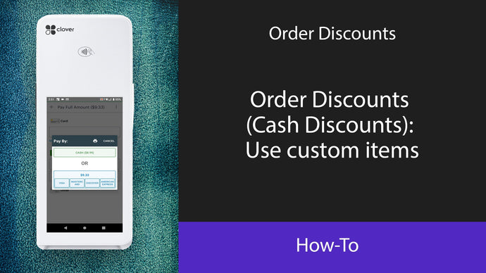 Order Discounts (Cash Discounts): Use custom items